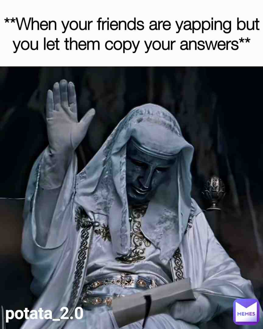 Wish I could add the music too. Lol. Btw my first meme :>