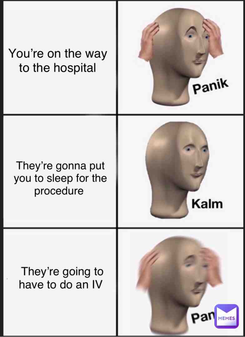 Wish me luck 😰 #funny #funnymemes #hospitallife #sadnessisreal #ohno