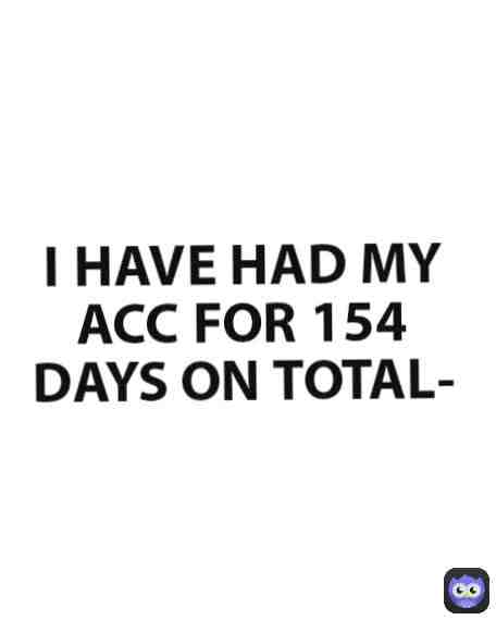 For about a few months. I'm glad I got this far, thanks for you guys being here with me all the way :] really apreciate it, can't wait to be here next year. Honestly, I'm proud of myself. I don't know why I am saying this, but I am still grateful. Thanks again, for being here with me