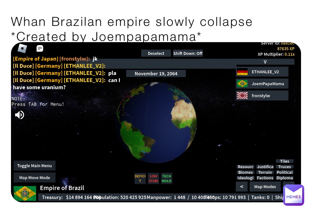 Whan Brazilan empire slowly collapse *Created by Joempapamama*