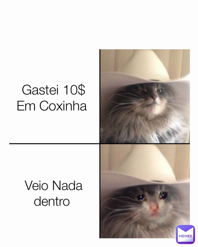 Veio Nada dentro  Gastei 10$ Em Coxinha 