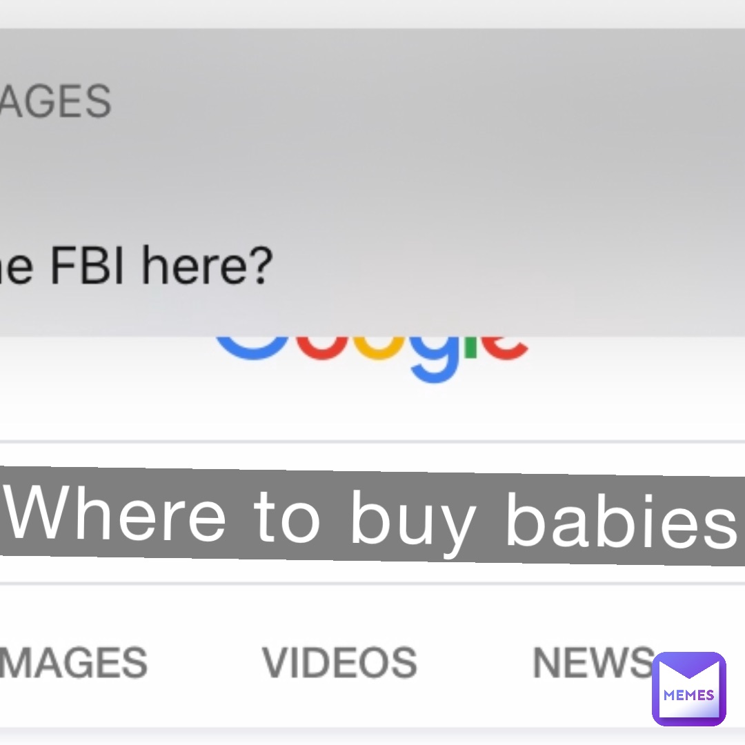 Where to buy Babies