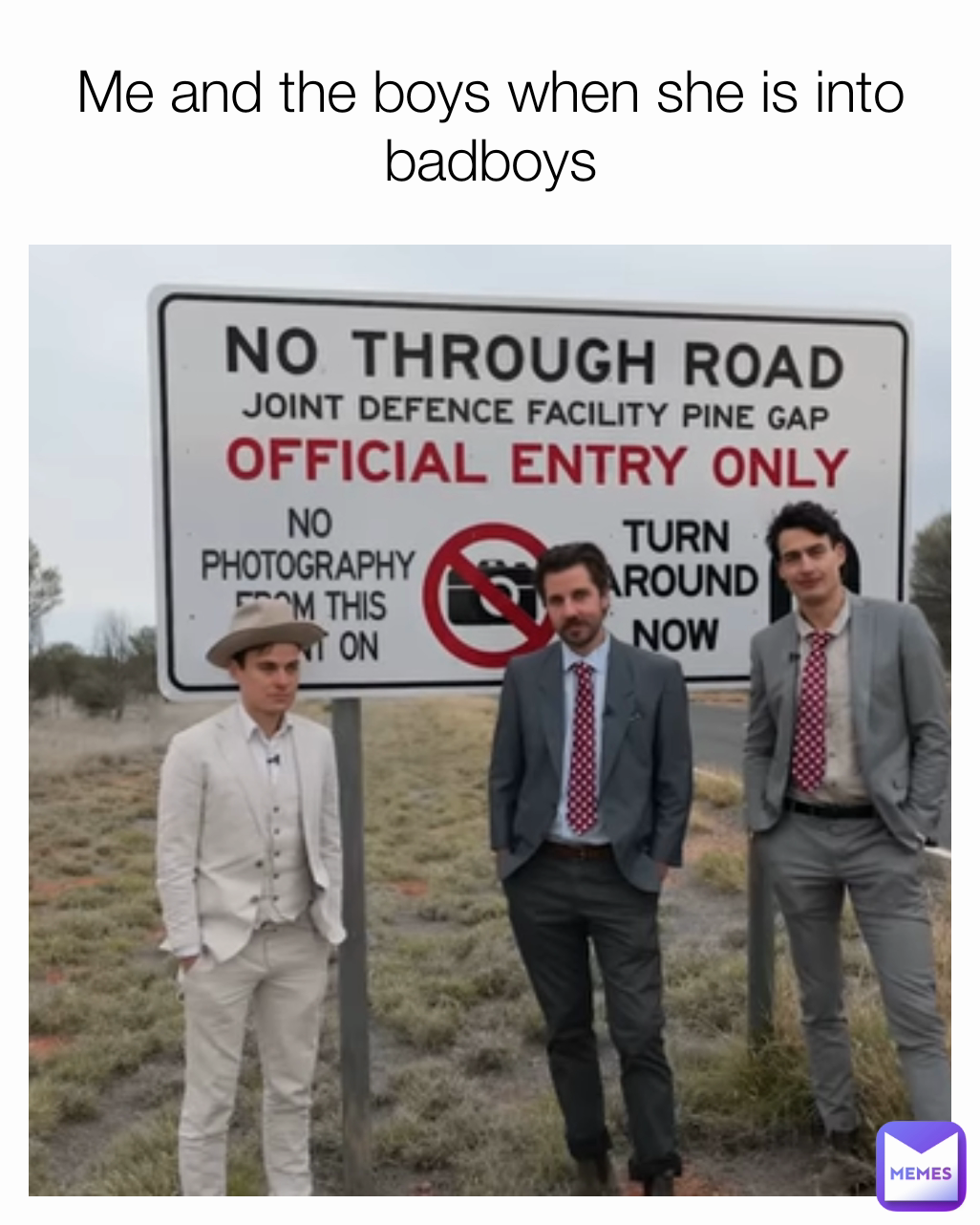 Me and the boys when she is into badboys