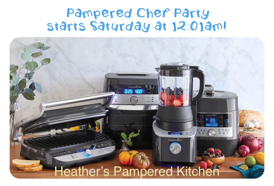 Double tap to edit Pampered Chef Party 
starts Saturday at 12:01am!