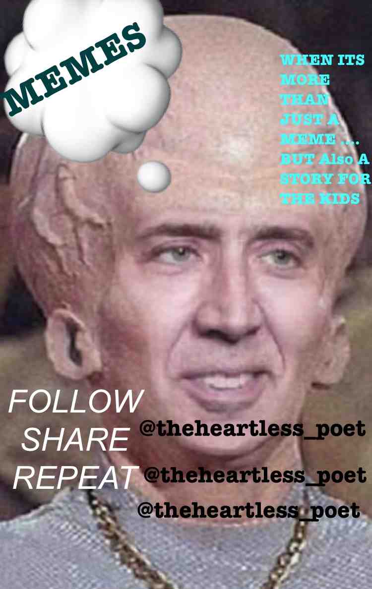 👉☠️ 💔 @theheartless_poet 💔 FOLLOW TODAY FOR MENTAL RELIEF TOMORROW 💉👽🤡💥 #memes #memes😂 #memegod #viralmemes #nicholascage #poetry #poetrycommunity #poetryofinstagram #poetryisnotdead #poetrygram #poetryporn #heartless #healthylifestyle #comedy #@theheartless_poet