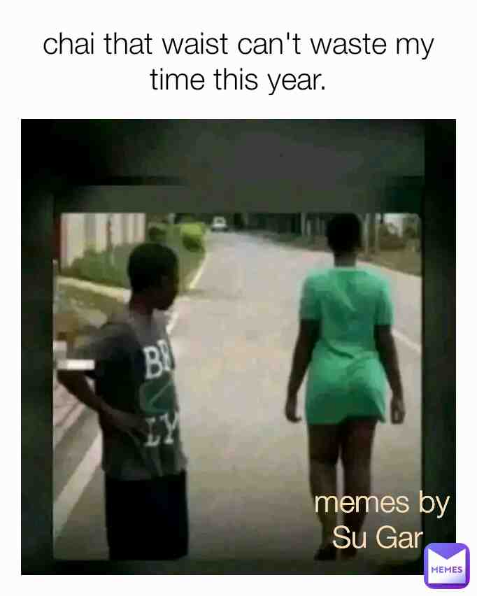 Meme shared by @Sugar21