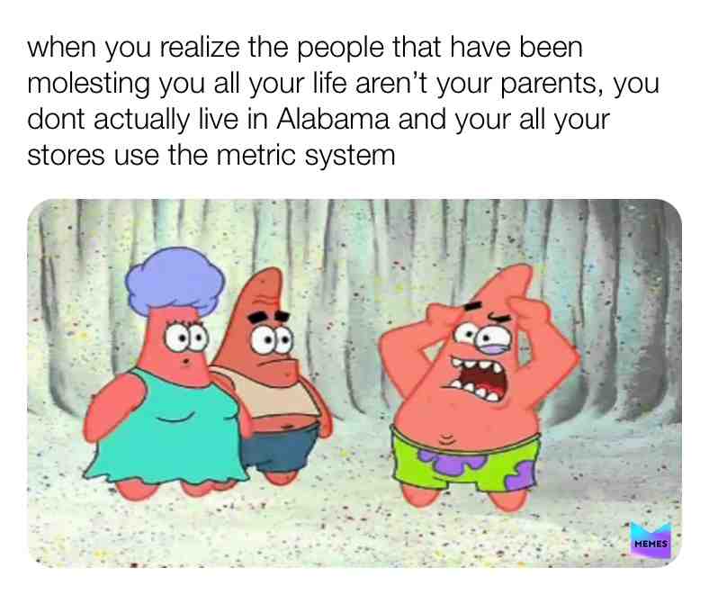 I’m so sorry 🤡🤡🤡 #America #alabama #spongebobmemes #spongebob #patrickstar #offensivememes #offensive Funny Memes Weed School Schoolmemes