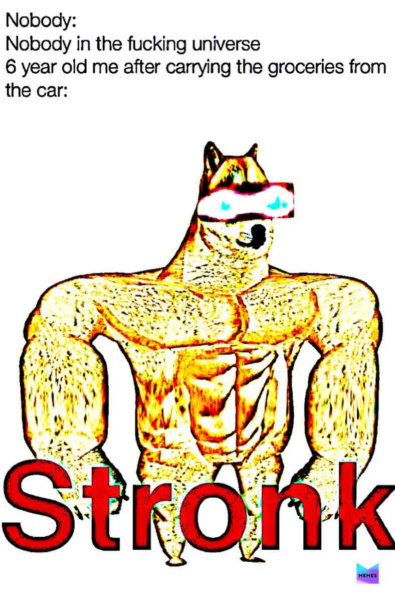 #memes  #childhood  #funny  #lmao  #stronk  #stonks  #kid  #me  #dankmemes