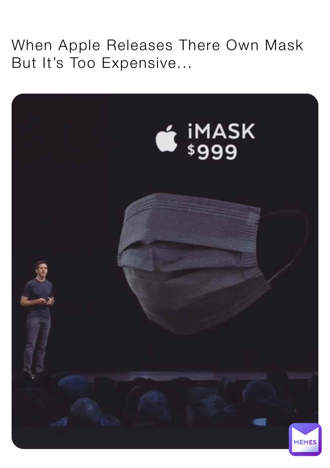 When Apple Releases There Own Mask But It’s Too Expensive...