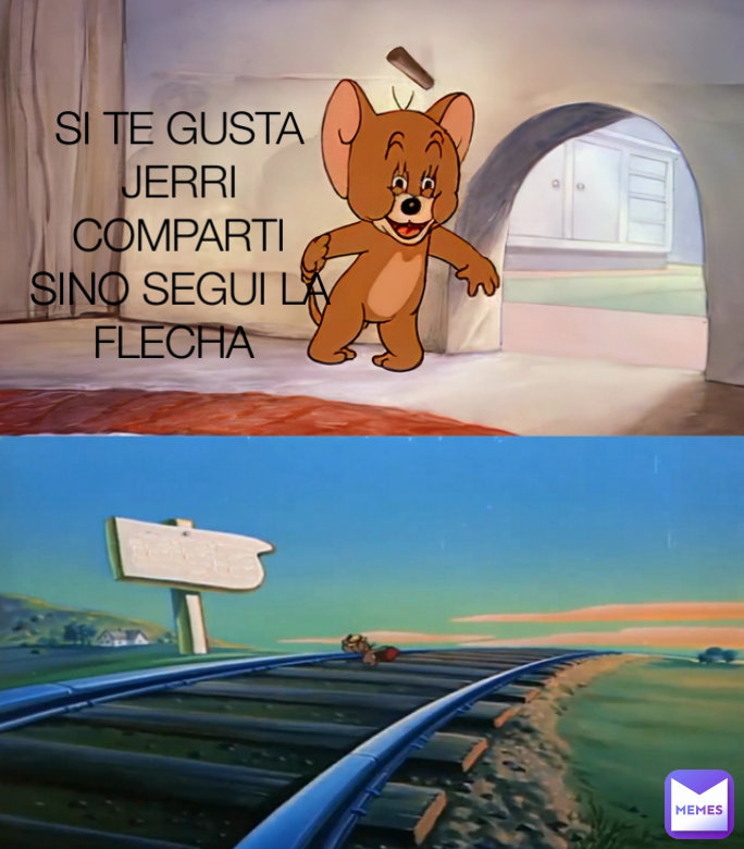 SI TE GUSTA JERRI COMPARTI SINO SEGUI LA FLECHA 