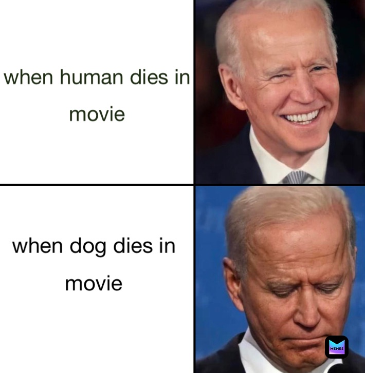 when human dies in
movie when dog dies in
movie