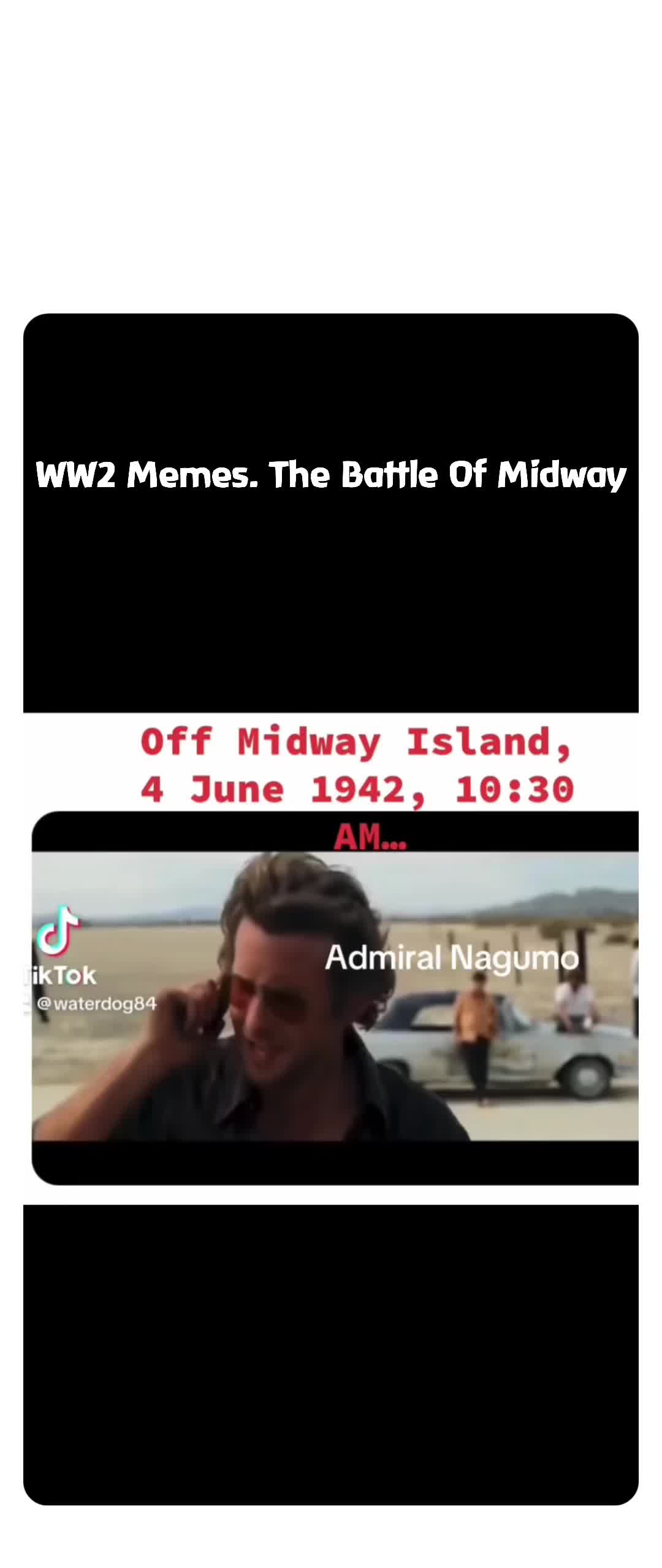 Double tap to edit WW2 Memes. The Battle Of Midway |  @sputnikglorious5yearplan | Memes, image size:1080x2556