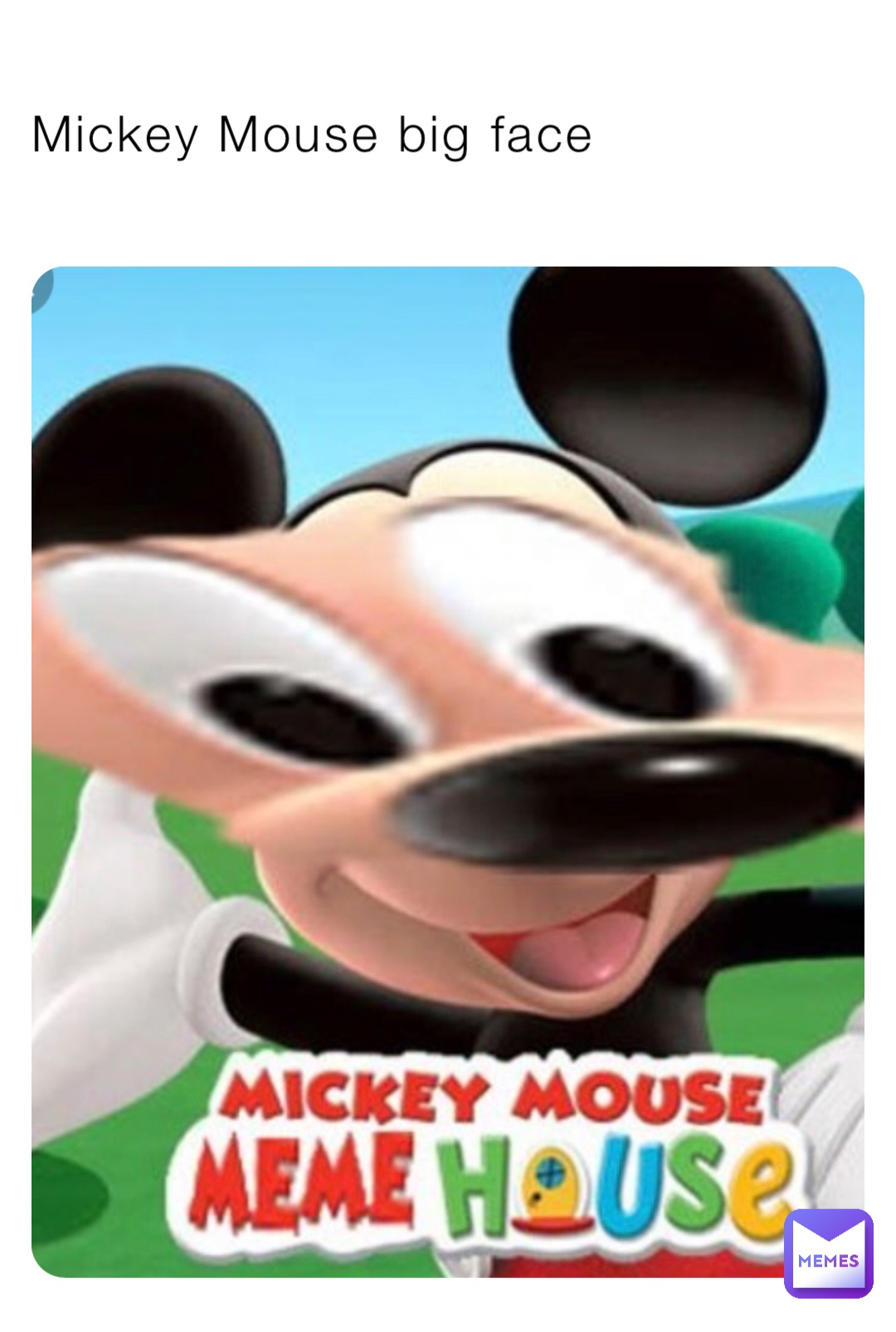 Mickey Mouse big face | @THANKFUL_Pissey | Memes