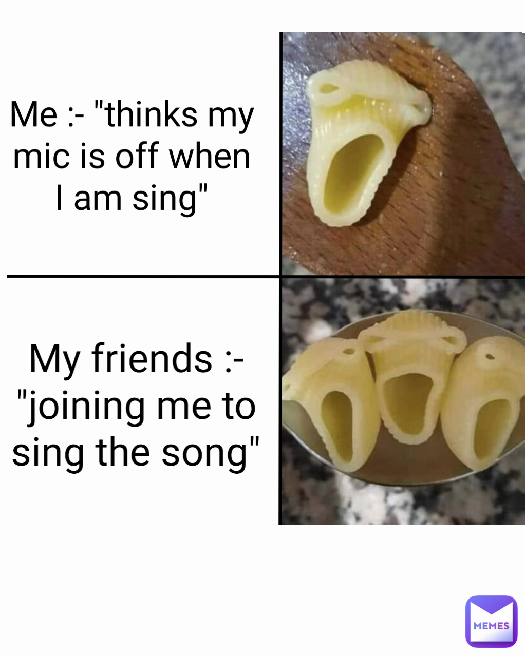 My friends :- "joining me to sing the song" Me :- "thinks my mic is off when I am sing"