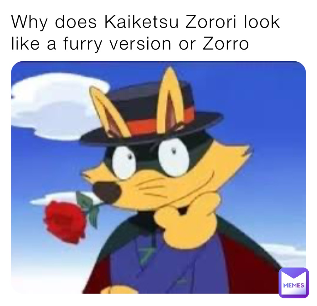 Why does Kaiketsu Zorori look like a furry version or Zorro