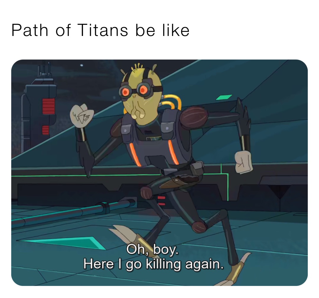 Path of Titans be like