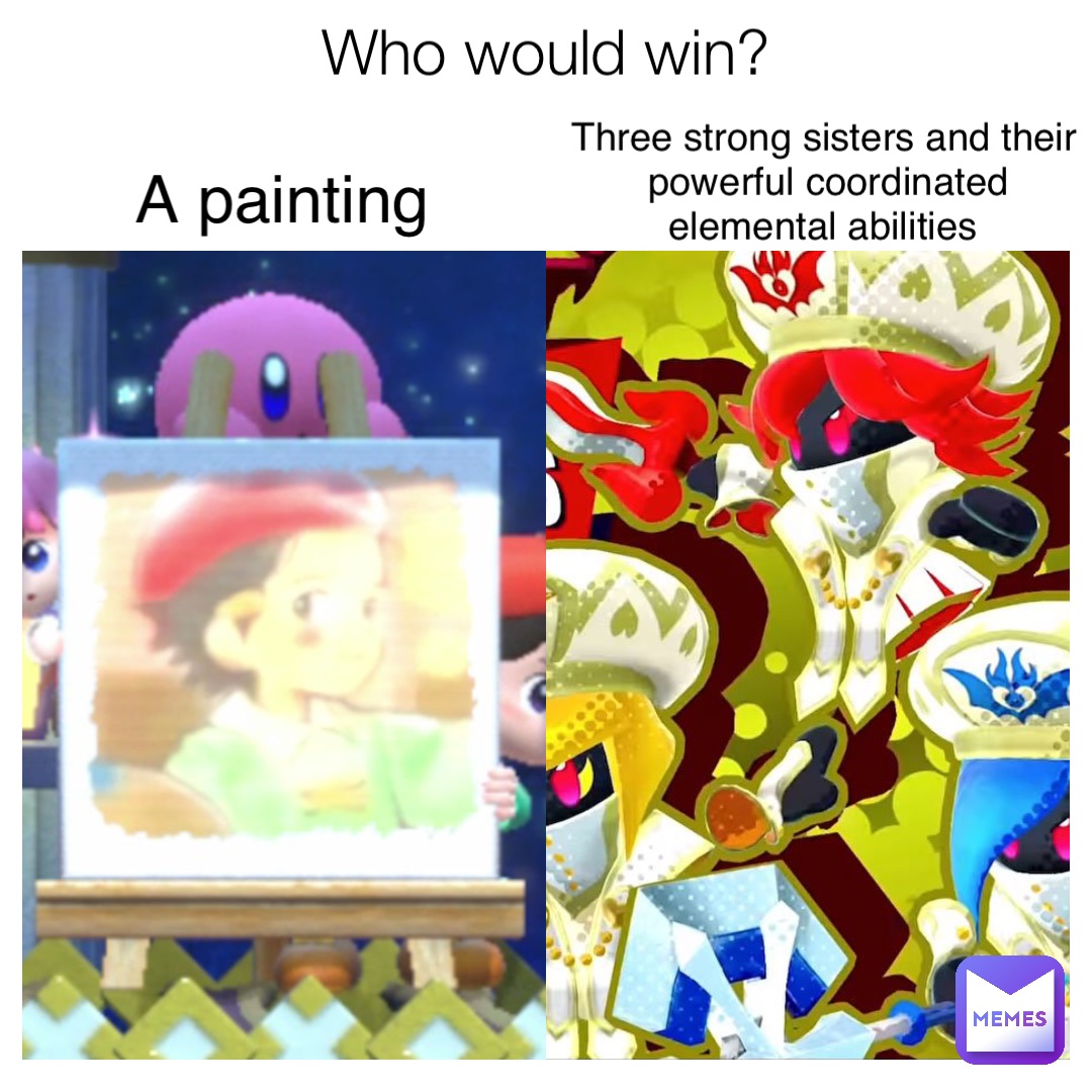 Who would win? A painting Three strong sisters and their powerful coordinated elemental abilities