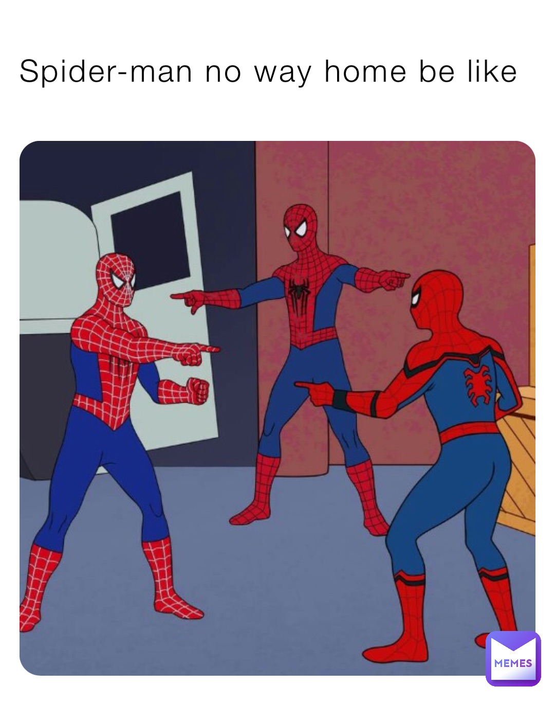 Spider-man no way home be like