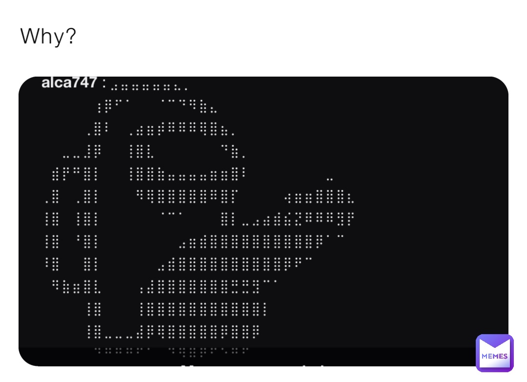 Why?