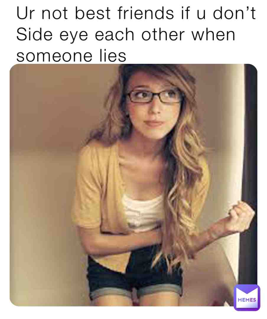 #confused #bff #good #memes