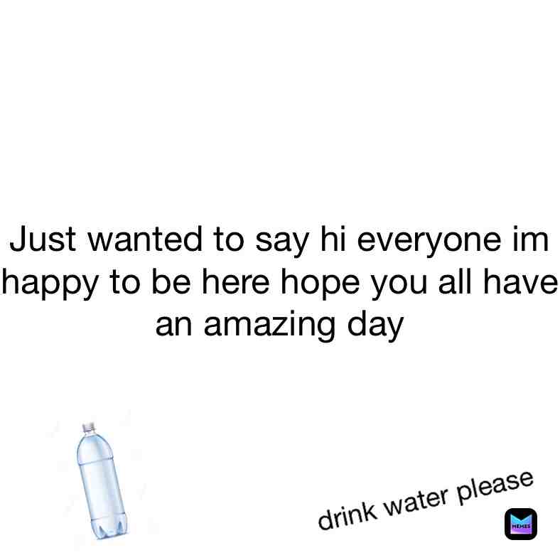 β #drinkwater yall are cool people