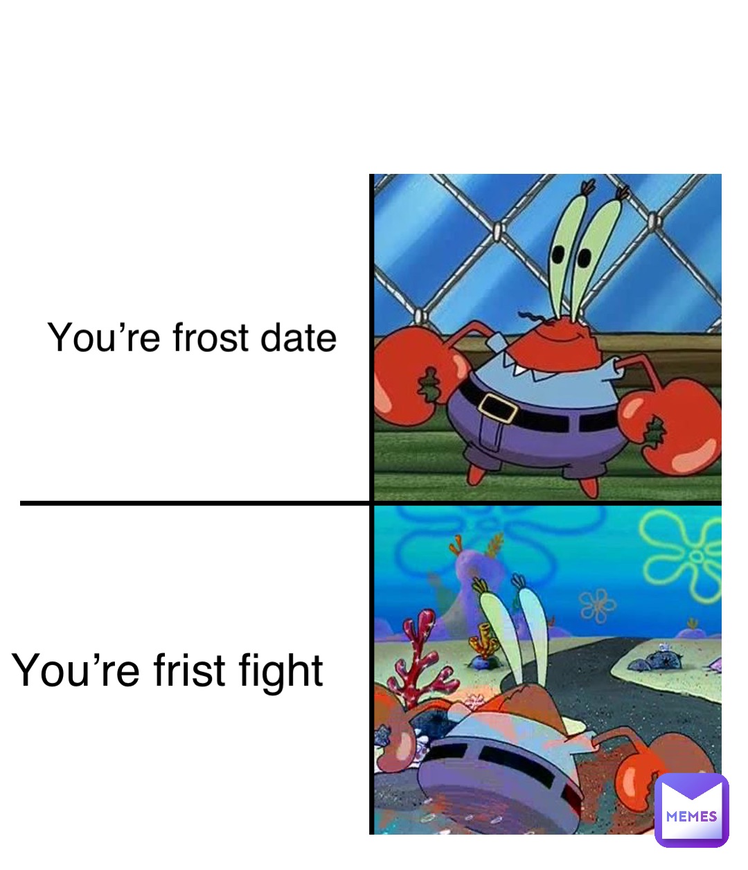 Double tap to edit You’re frost date You’re frist fight