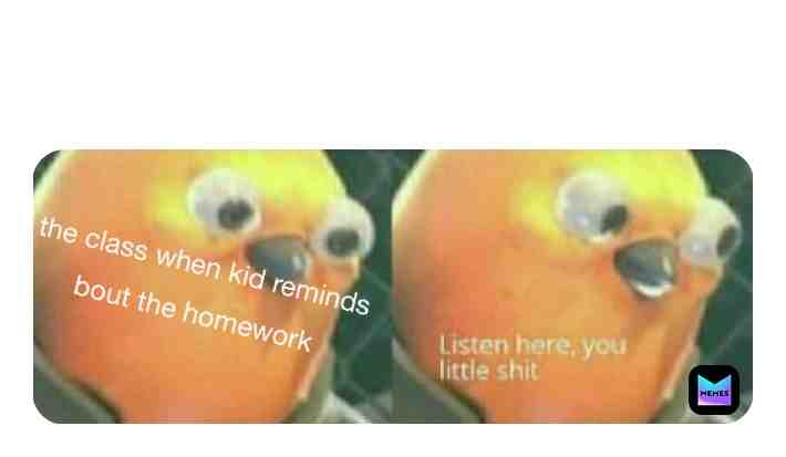 Meme shared by @idatememes4fun