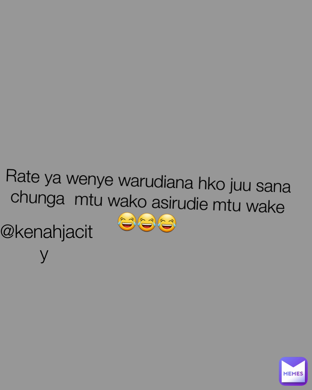 @kenahjacity  Rate ya wenye warudiana hko juu sana chunga  mtu wako asirudie mtu wake😂😂😂
