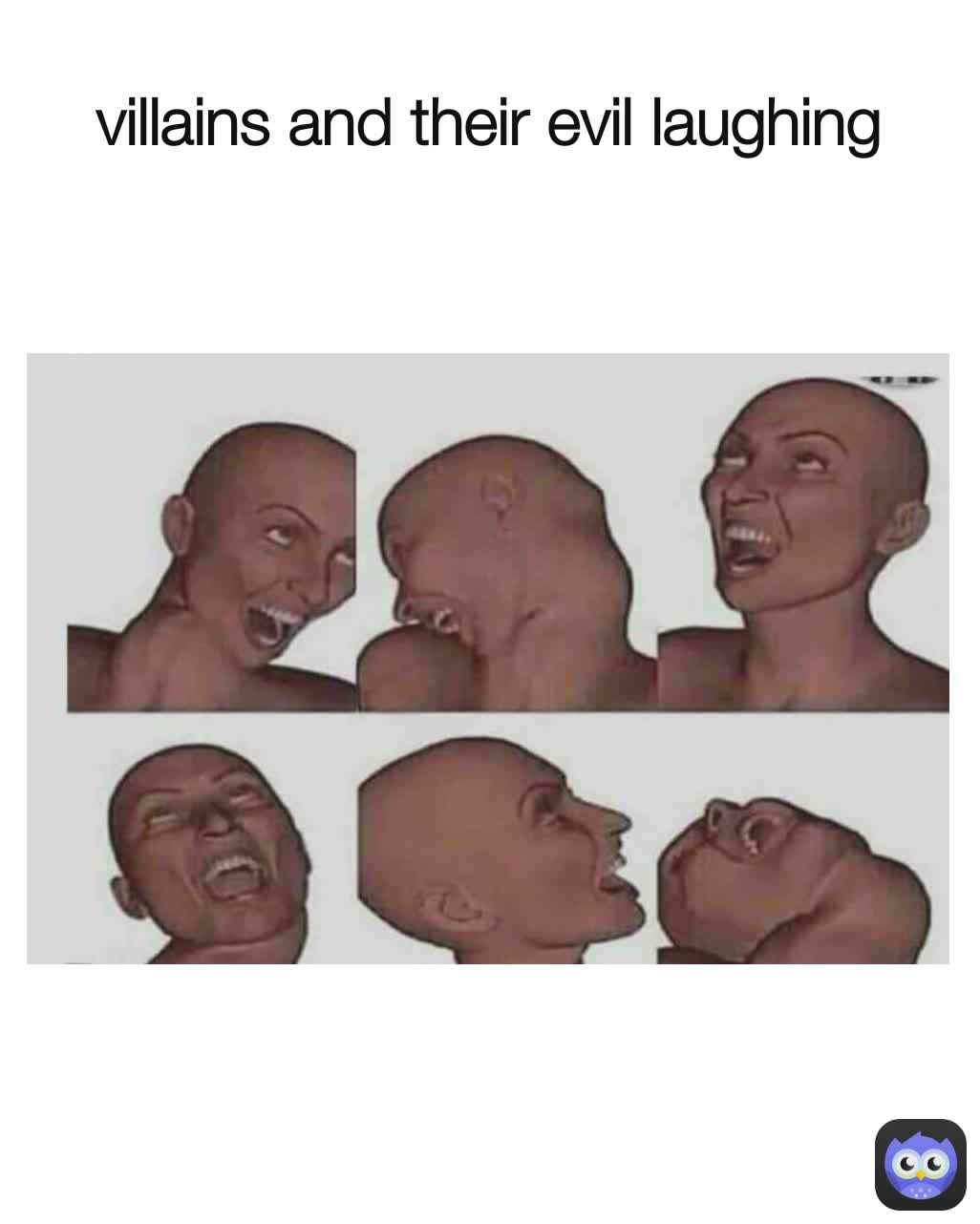 villains and their evil laughing