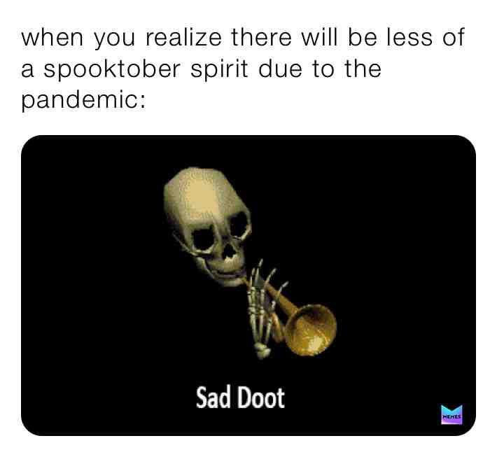 #relatable #relatablememes #spooktober #spooky #spookymemes #lol #lolmemes #funnymemes #funny