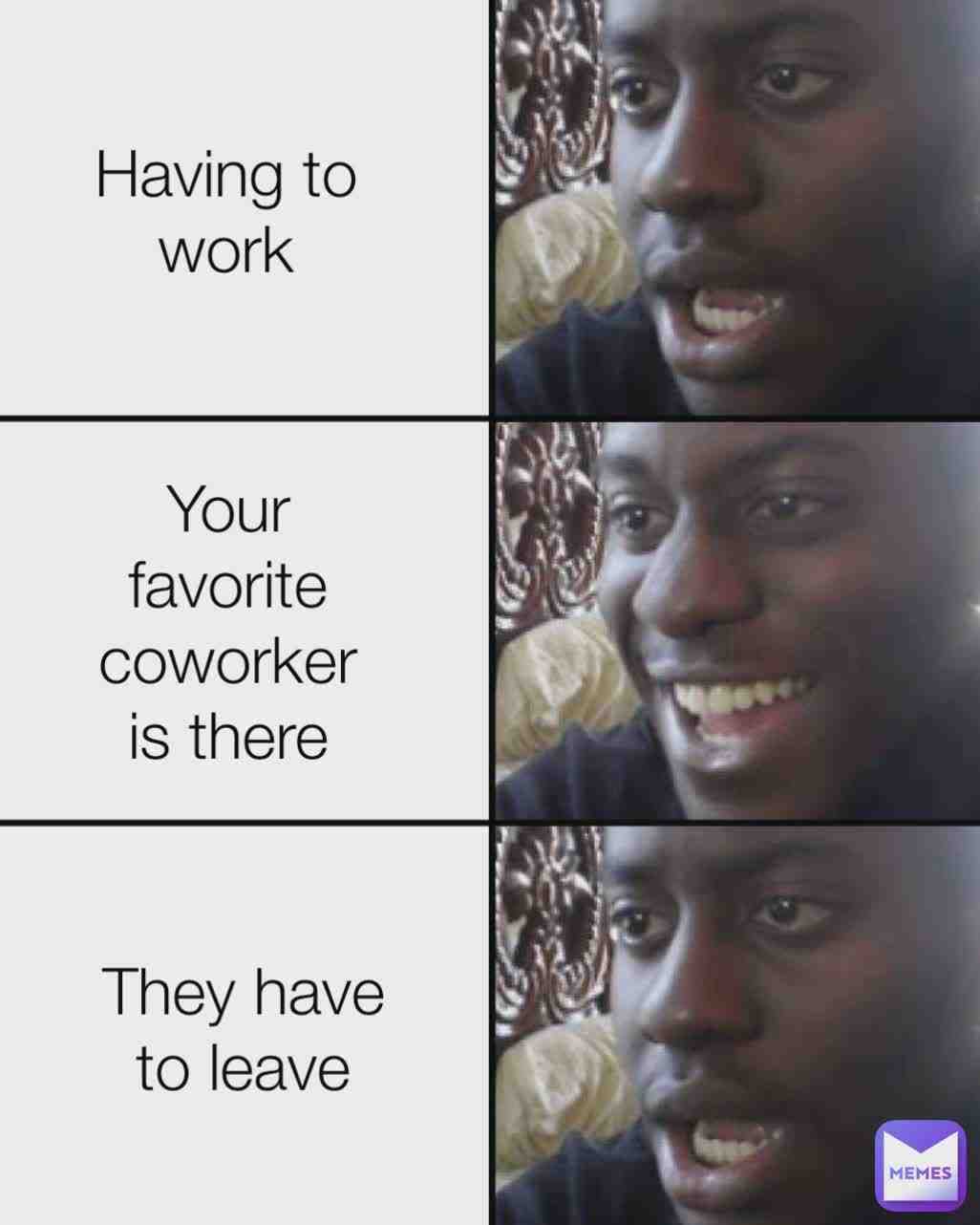 #relatable #relatablememes #funny #funnymeme #lolmemes #lolmeme #work #workmemes #workstruggles