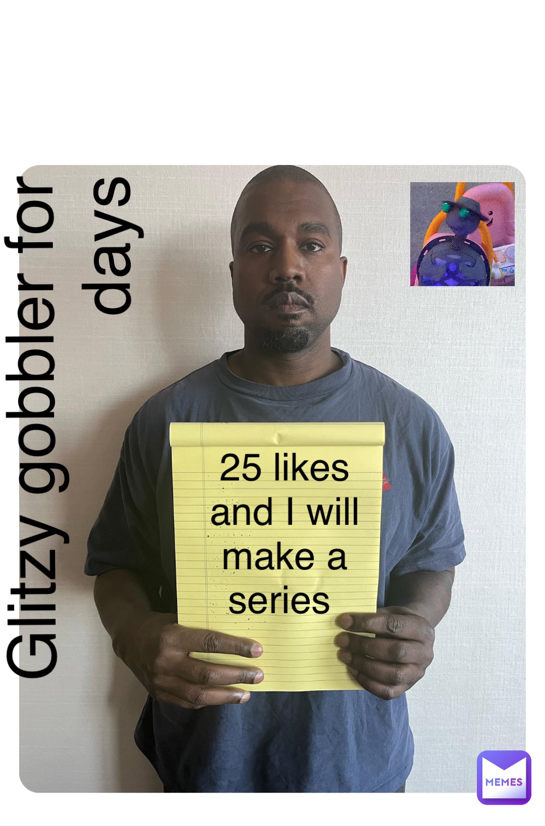 Meme by glizy_gobbler