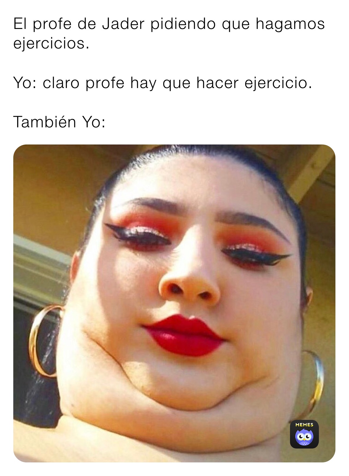 Meme by juandavidmonteroyepes