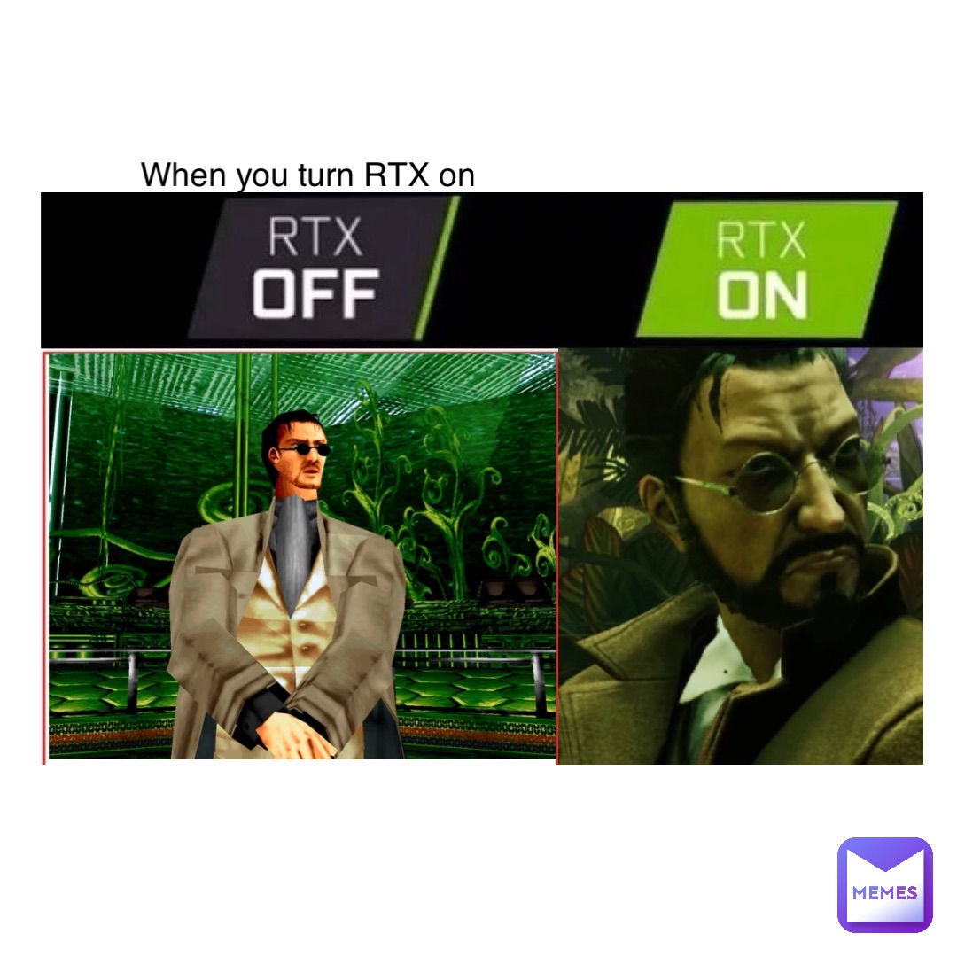 Text Only When you turn RTX on