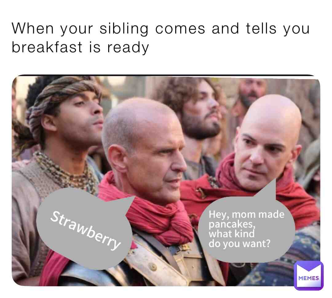 #braeakfast  #siblings