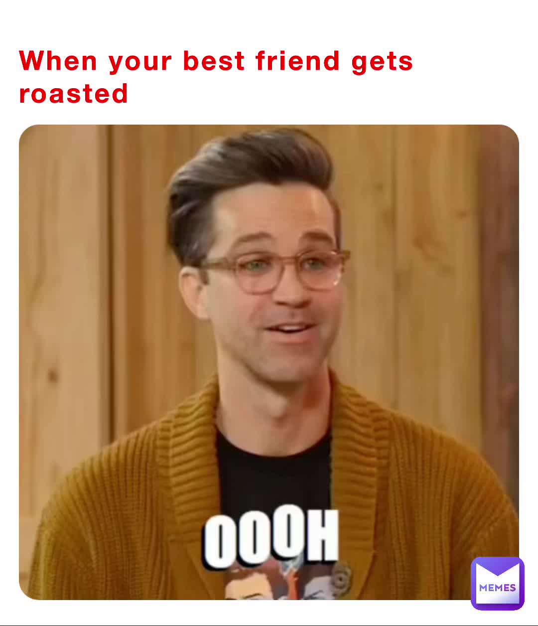 when-your-best-friend-gets-roasted-beanajean-30-memes