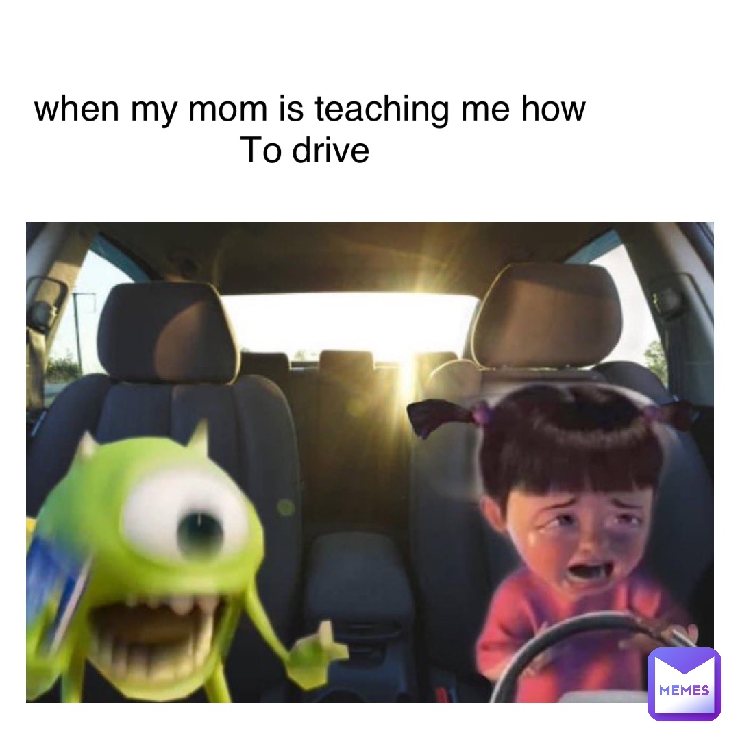 Text Here when my mom is teaching me how 
To drive