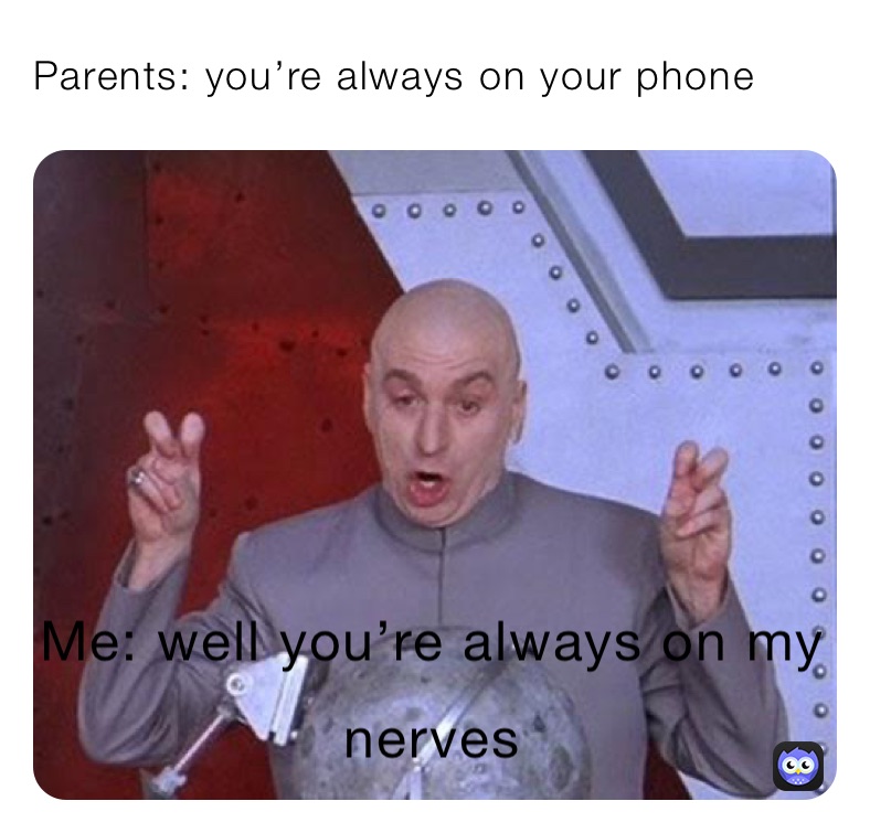 Parents: you’re always on your phone
