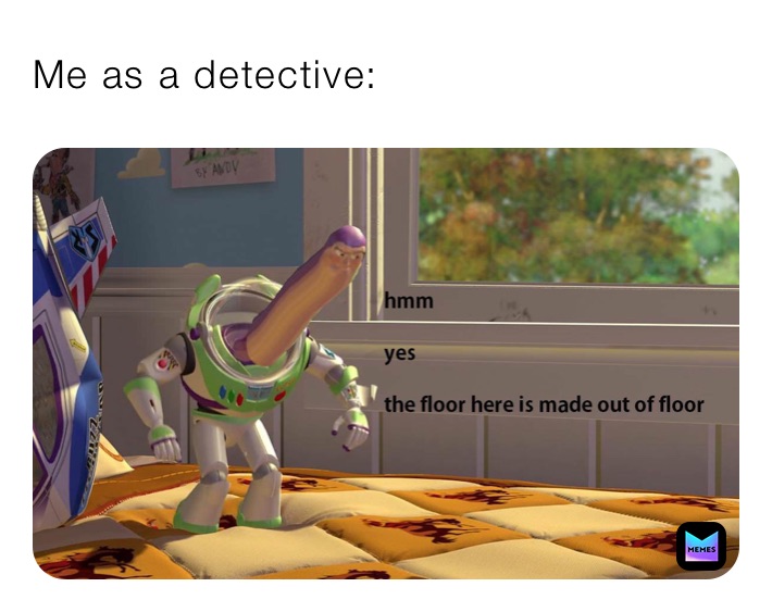 Me as a detective: