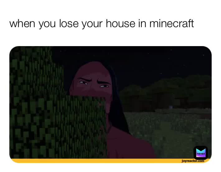 #Minecraft  #gaming  #me  #lost  #wheresmyhouse