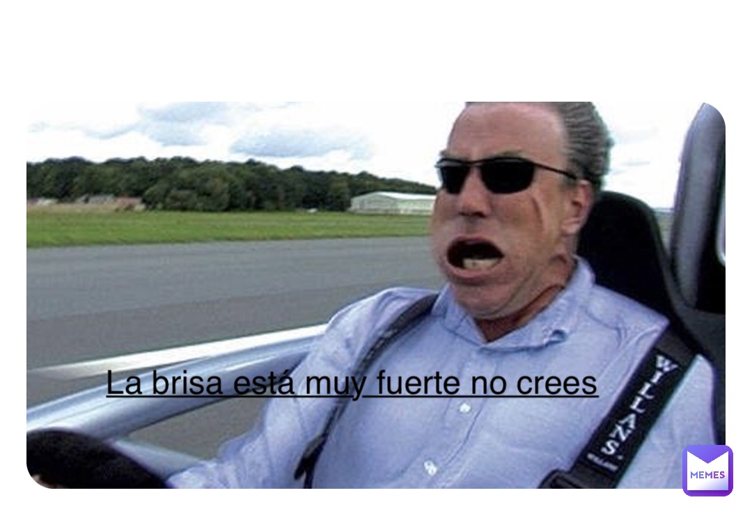 Double tap to edit La brisa está muy fuerte no crees