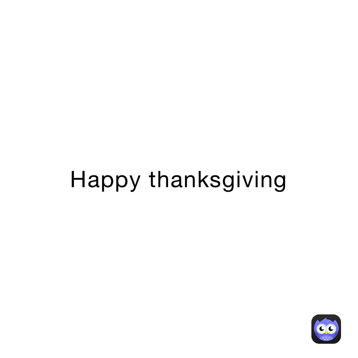 Happy thanksgiving 