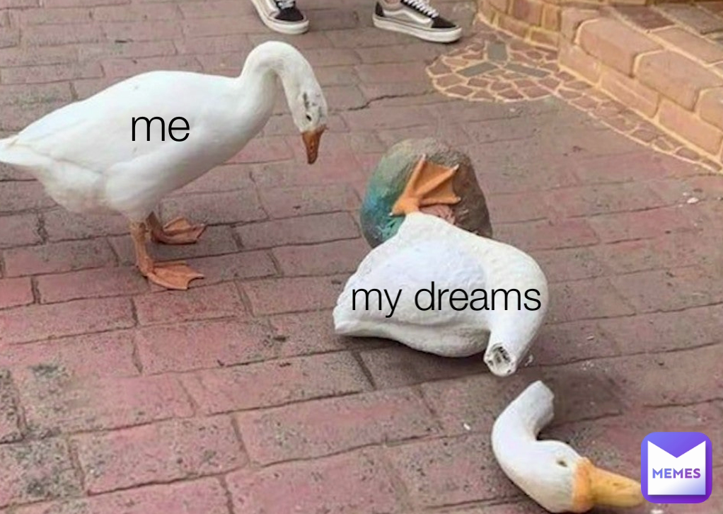 my dreams me 