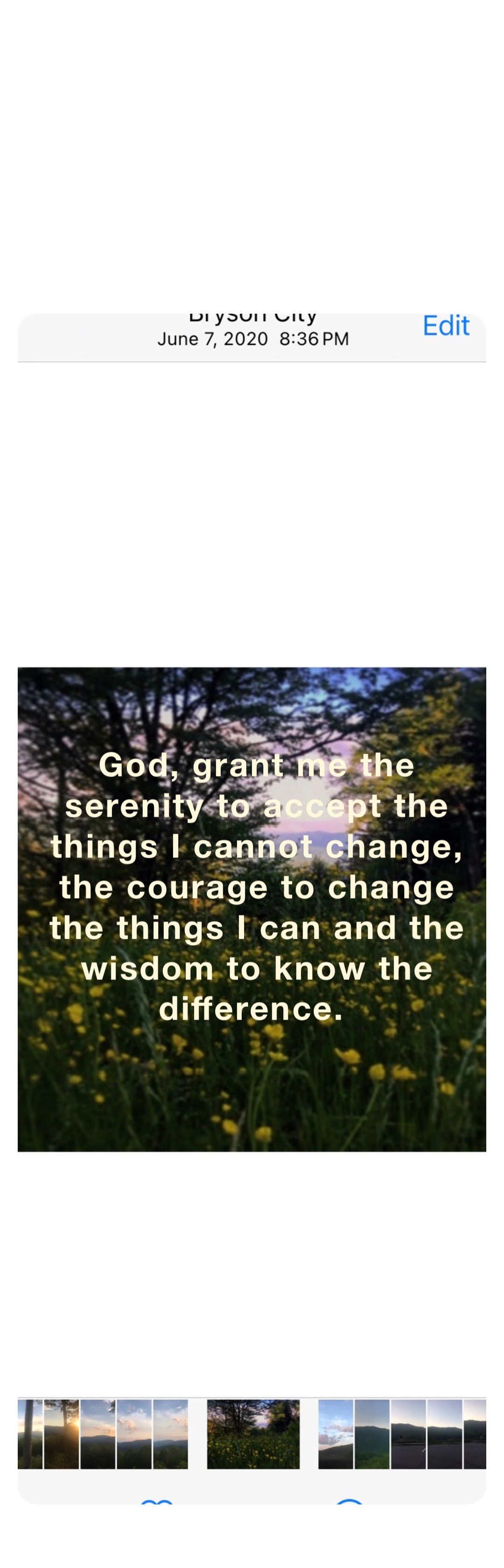 God, grant me the serenity to accept the things I cannot change, the courage to change the things I can and the wisdom to know the difference.