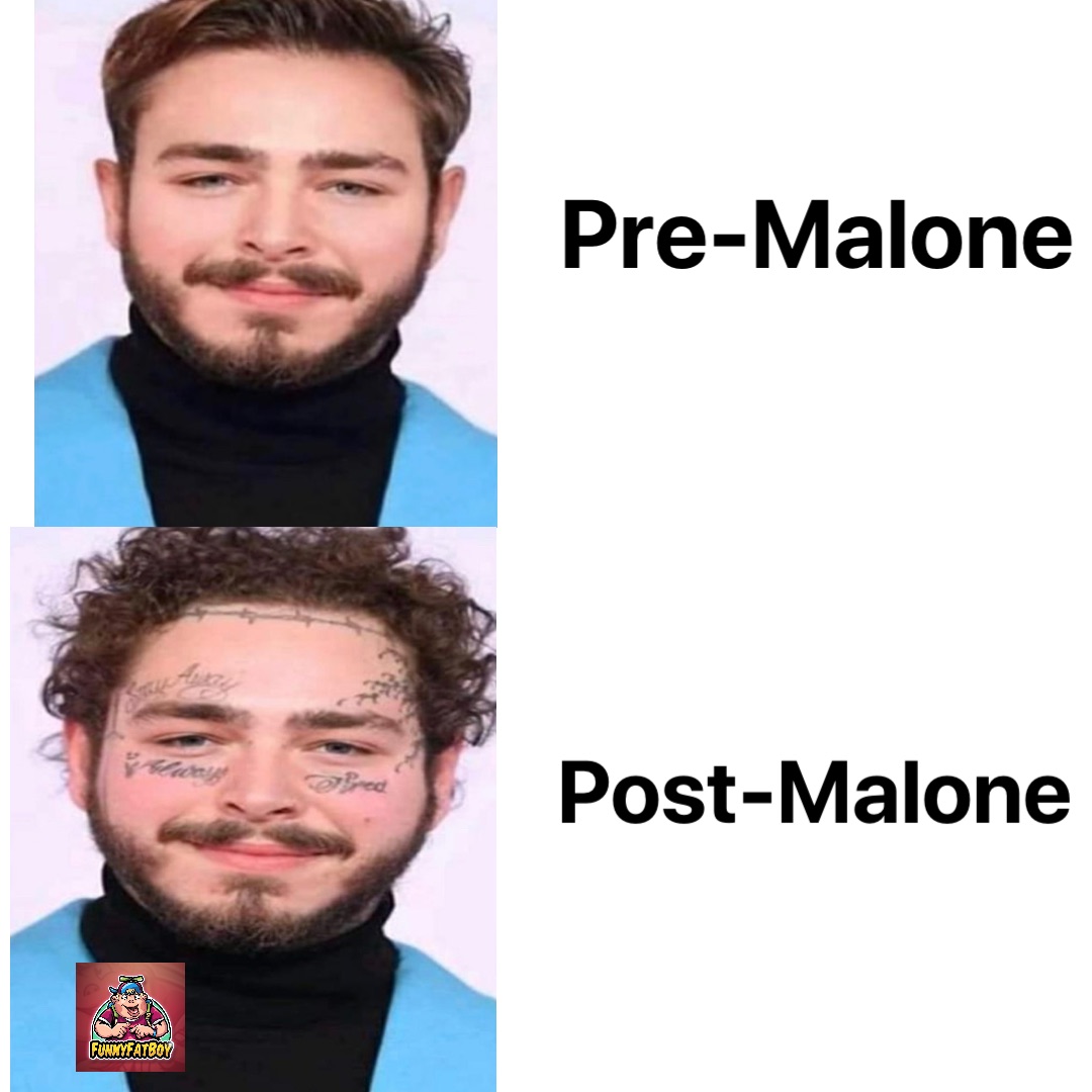 Pre Malone Post Malone Funnyfatboy Memes 3628