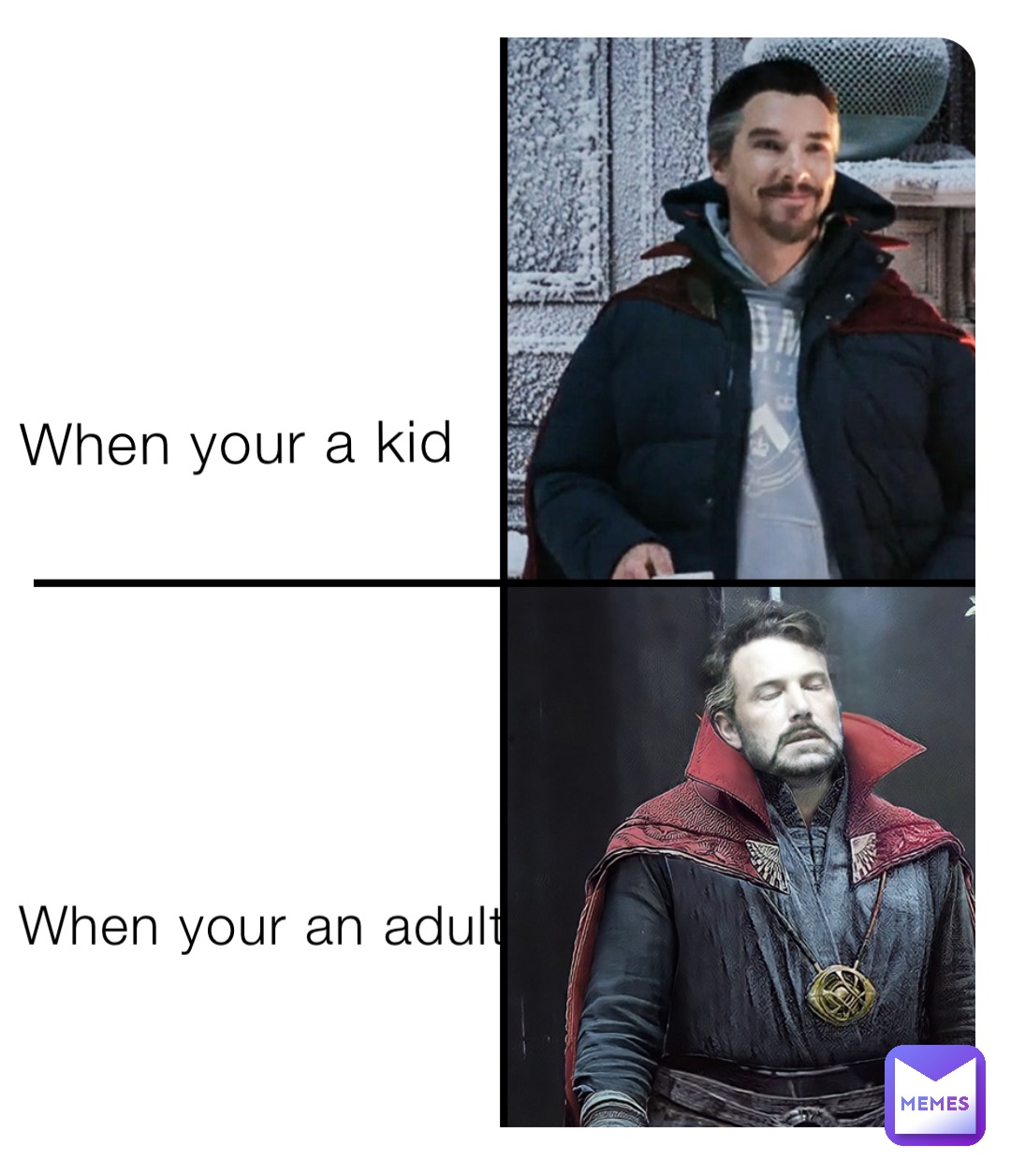 When your a kid When your an adult