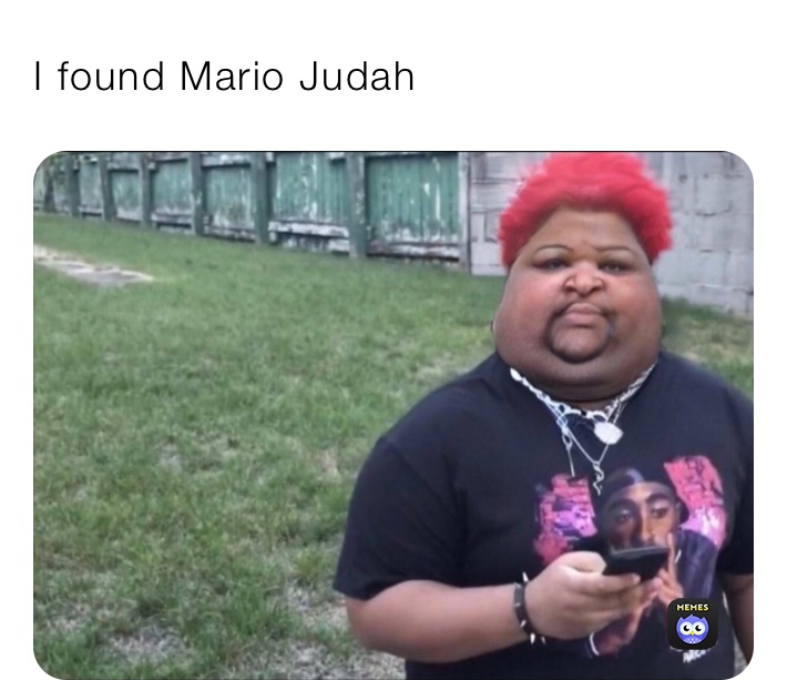 I found Mario judah