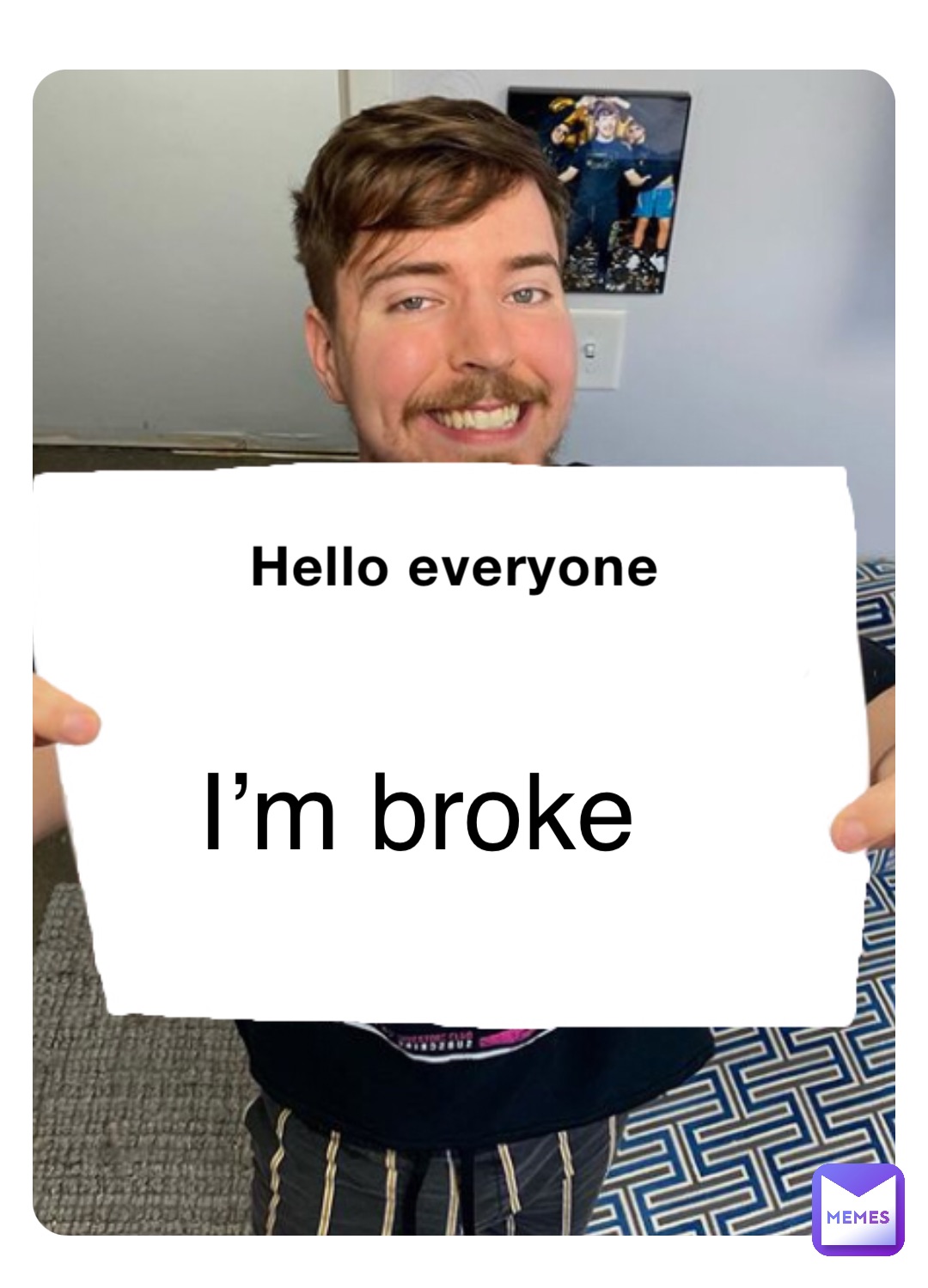 Hello everyone I’m broke