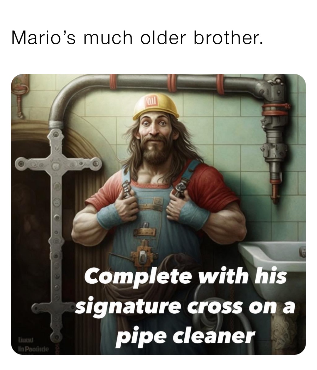 Mario’s much older brother.