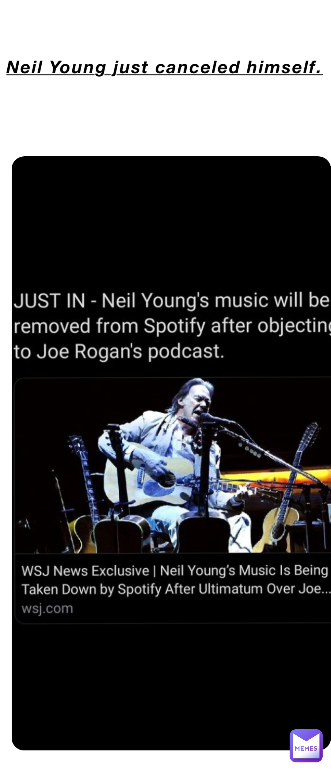 Neil Young just canceled himself.